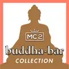 MC2 Buddha Bar Collection