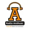 Radio Anáhuac (Huixquilucan) - 1670 AM - XEANAH-AM - Universidad Anáhuac - Huixquilucan, Estado de México