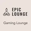Epic Lounge - GAMING LOUNGE