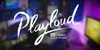 Playloud