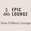 Epic Lounge - IBIZA CHILLOUT LOUNGE