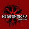 Metal Εντροπία