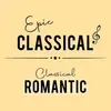 EPIC CLASSICAL - Classical Romance