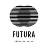 FUTURA - Rádio de Autor