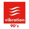 Vibration 90's