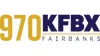 KFBX "News Radio 970" Fairbanks AK