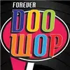 DOO WOP FOREVER - CALM RADIO