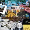 The Prog Rock Machine