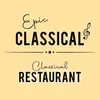 EPIC CLASSICAL - Classical Restaurant Music