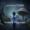 WonderLanD Tales - Emotional Trance && Progressive