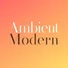 Ambient Modern