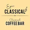 EPIC CLASSICAL - Classical Coffee Bar