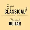 EPIC CLASSICAL - Classical Guitar