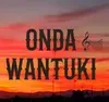 ONDA WANTUKI