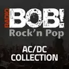 RADIO BOB! BOBs AC/DC Collection