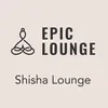 Epic Lounge - SHISHA LOUNGE
