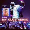 MY CLUB REMIX