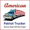 American Patriot Truckers-Old Time Gospel Radio