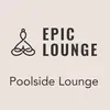 Epic Lounge - POOLSIDE LOUNGE