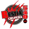 La Bestia Grupera (Ciudad de México) - 540 AM - XEWF-AM - Radiorama - Ciudad de México