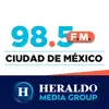 El Heraldo Radio (Ciudad de México) - 98.5 FM - XHDL-FM - Heraldo Media Group - Ciudad de México