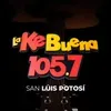 La Ke Buena San Luis Potosí - 105.7 FM - XHBM-FM - GlobalMedia - San Luis Potosí, SL