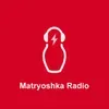 Matryoshka.FM (Матрёшка)