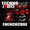 Technolovers - FRENCHCORE