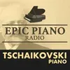 TSCHAIKOWSKI by Epic Piano