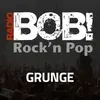 RADIO BOB! BOBs Grunge