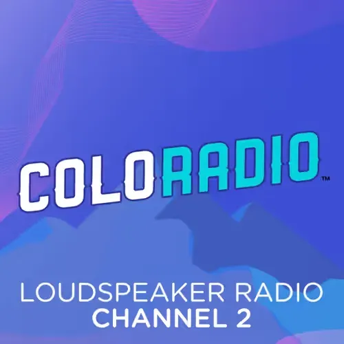 ColoRadio - Loudspeaker Ch. 2