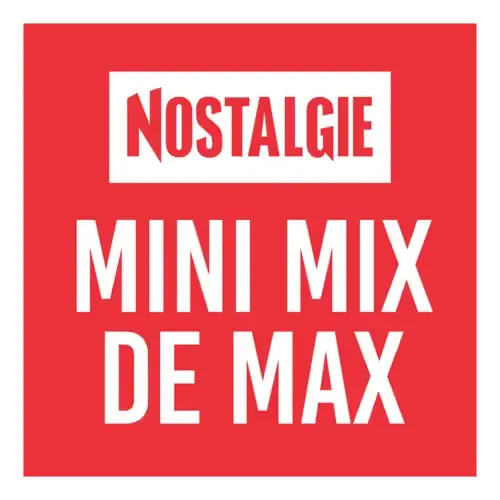 Nostalgie Mini Mix De Max