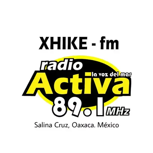 Radio Activa (Salina Cruz) - 89.1 FM - XHIKE-FM - Ike Siidi Viaa, AC - Salina Cruz, OA