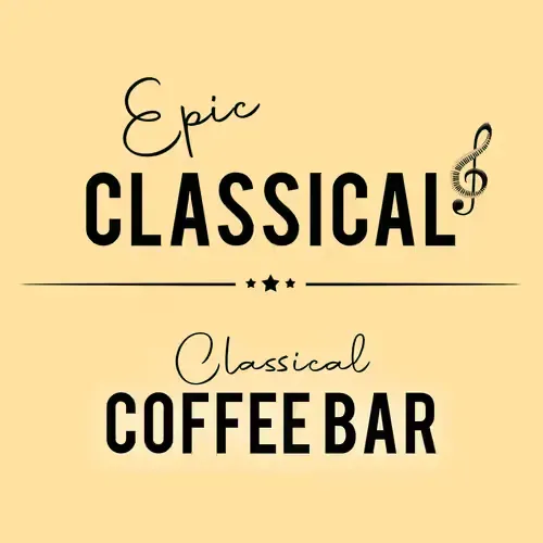 EPIC CLASSICAL - Classical Coffee Bar