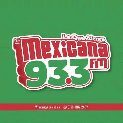 La Mexicana (Los Mochis) - 93.3 FM - XHCF-FM - Grupo RSN - Los Mochis, SI