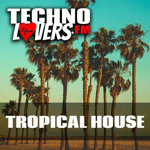 Technolovers TROPICAL HOUSE