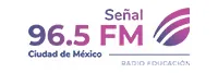 Radio Educación Señal 96.5 FM (Ciudad de México) - 96.5 FM - XHEP-FM - Secretaría de Cultura - Ciudad de México